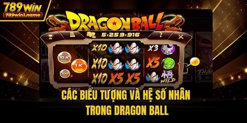 Các biểu tượng và hệ số nhân trong Dragon Ball