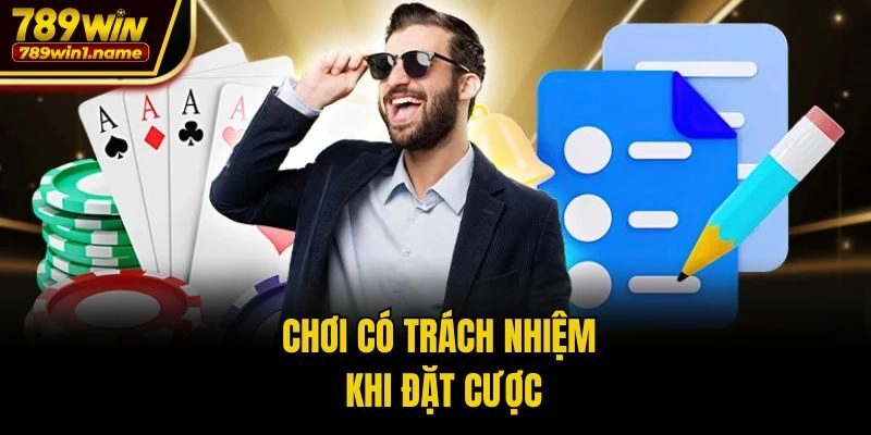 Chơi có trách nhiệm khi đặt cược
