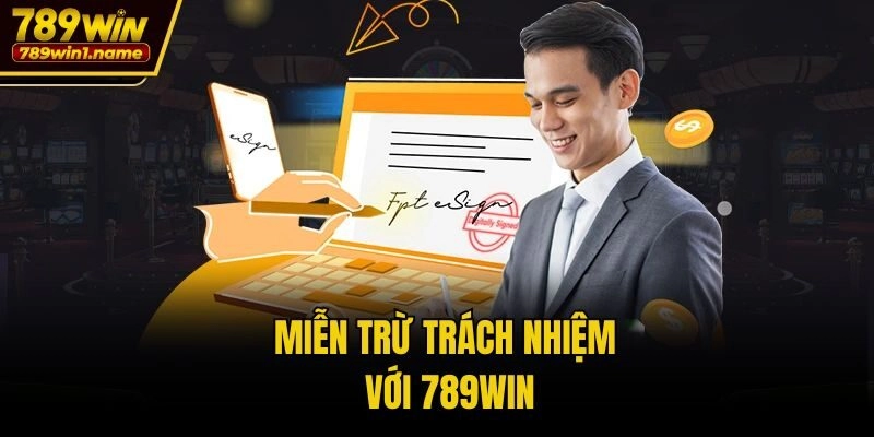 Miễn trừ trách nhiệm với 789win