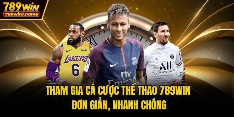 Tham gia cá cược Thể Thao 789win đơn giản, nhanh chóng